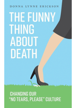 The Funny Thing about Death