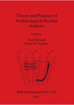 Theory and Practice of Archaeological Residue Analysis