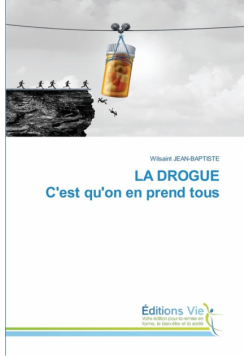 LA DROGUE C'est qu'on en prend tous