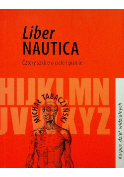 Liber Nautica cztery szkice o ciele i piśmie
