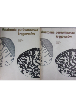 Anatomia porównawcza kręgowców tom 1 i 2