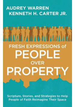 Fresh Expressions of People Over Property