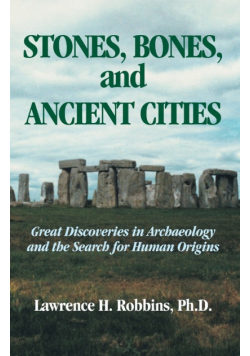 Stones, Bones, and Ancient Cities