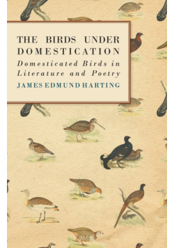 The Birds Under Domestication - Domesticated Birds in Literature and Poetry
