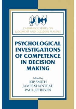 Psychological Investigations of Competence in Decision Making