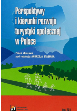Perspektywy i kierunki rozwoju turystyki społecznej w Polsce
