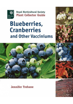 Blueberries, Cranberries and Other Vacciniums