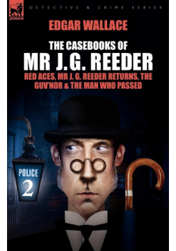 The Casebooks of MR J. G. Reeder
