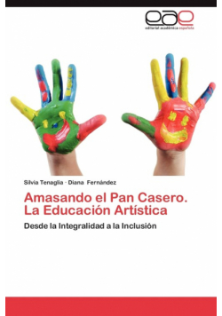 Amasando El Pan Casero. La Educacion Artistica