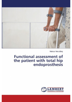 Functional Assessment of the Patient with Total Hip Endoprosthesis