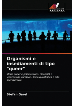 Organismi e insediamenti di tipo "queer"