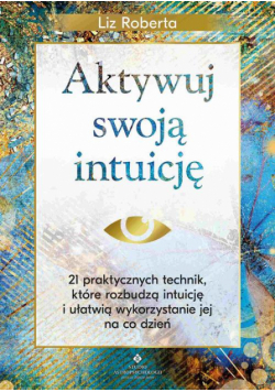 Aktywuj swoją intuicję