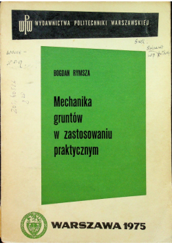 Mechanika gruntów w zastosowaniu praktycznym