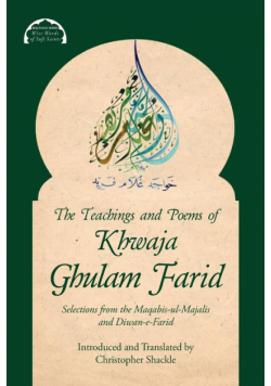 The Teachings and Poems of Khwaja Ghulam Farid
