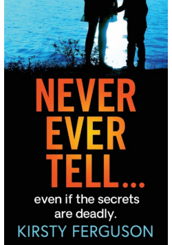Never Ever Tell