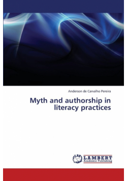 Myth and authorship in literacy practices