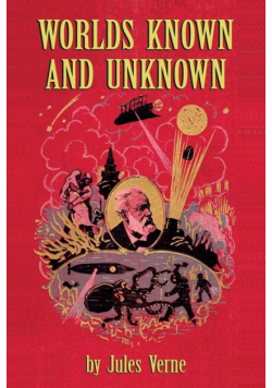 Worlds Known and Unknown