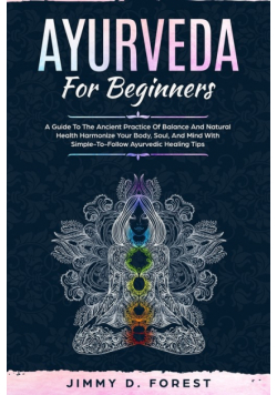 Ayurveda For Beginners