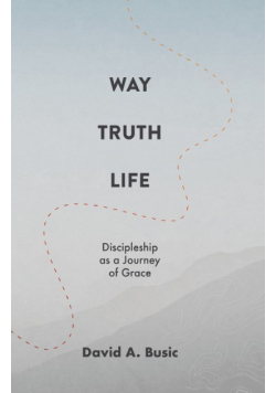Way, Truth, Life
