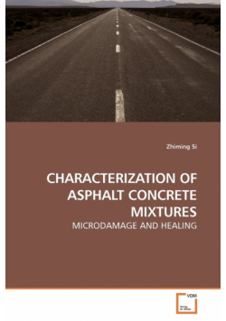 Characterization Of Asphalt Concrete Mixtures