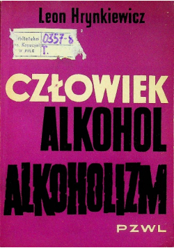 Człowiek alkohol alkoholizm