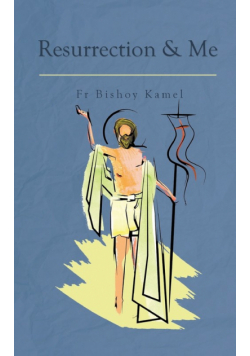 Resurrection and Me