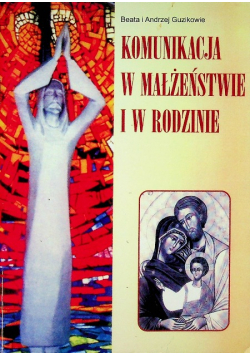 Komunikacja w małżeństwie i w rodzinie