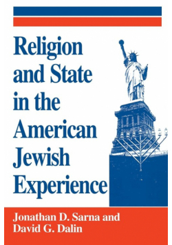 Religion and State in the American Jewish Experience