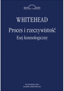 Proces i rzeczywistość Esej kosmologiczny