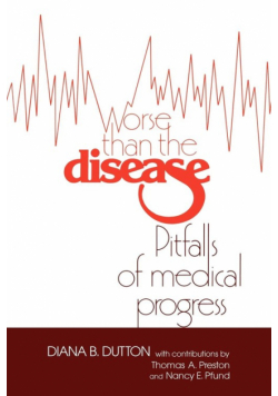 Worse Than the Disease