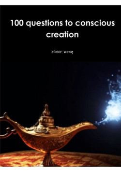 100 questions to conscious creation