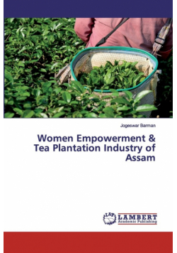 Women Empowerment & Tea Plantation Industry of Assam