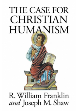 The Case for Christian Humanism