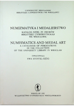 Numizmatyka i medalierstwo Katalog dzieł ze zbiorów Biblioteki Uniwersytetu we Wrocławiu