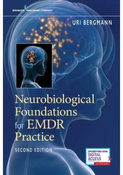 Neurobiological Foundations for EMDR Practice