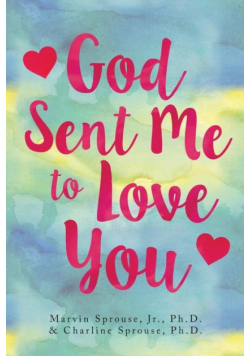 God Sent Me to Love You