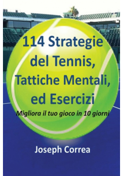 114 Strategie del Tennis, Tattiche Mentali, ed Esercizi