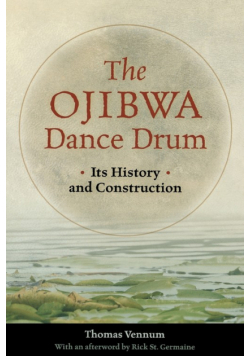 The Ojibwa Dance Drum