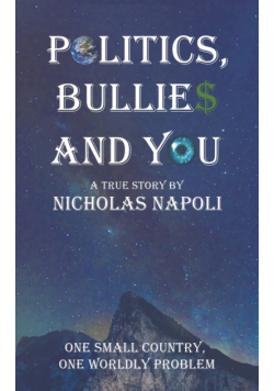 Politics, Bullies and You