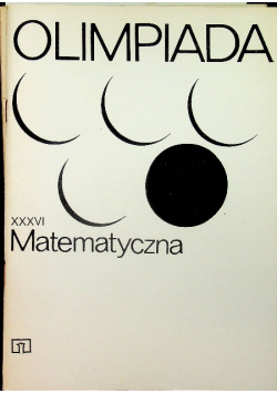 Olimpiada Matematyczna XXXVI