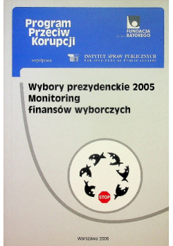 Wybory prezydenckie 2005 Monitoring finansów wyborczych