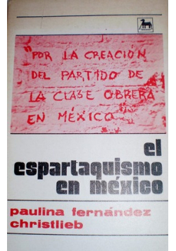 El espartaquismo en mexico