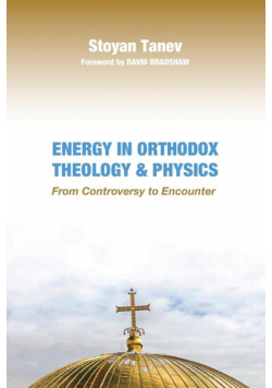 Energy in Orthodox Theology and Physics