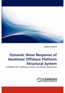Dynamic Wave Response of Nonlinear Offshore Platform Structural System