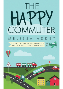 The Happy Commuter