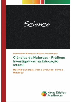 Ciências da Natureza - Práticas Investigativas na Educação Infantil