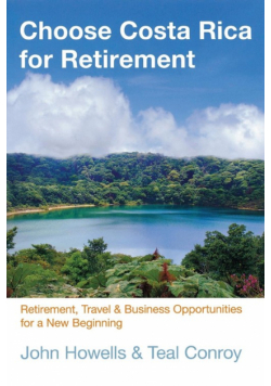Choose Costa Rica for Retirement