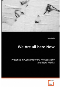 We are all here now