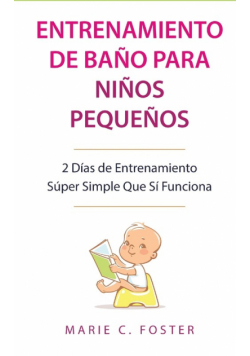 Entrenamiento de Baño para Niños Pequeños [Toddler Potty Training]