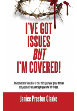 I've Got Issues But I'm Covered!